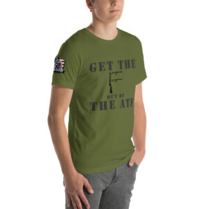 Get the F Out of the ATF Unisex t-shirt